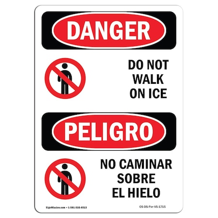 OSHA Danger Sign, Do Not Walk On Ice Bilingual, 14in X 10in Decal